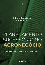 Planejamento sucessório no agronegócio: impactos e particularidades - 1ª Ed - 2025 cover image cdn