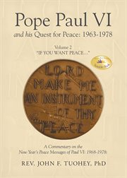 Pope Paul VI and His Quest for Peace: 1963-1978: Volume 2 "If You Want Peace...": 1963-1978 cover image cdn