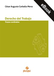 Derecho del Trabajo : Trazos Cardinales cover image cdn