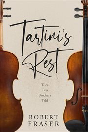 Tartini's Rest : Tales Two Brothers Told cover image cdn