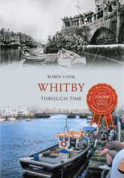 Whitby Through Time cover image cdn