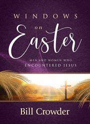 Windows on Easter : Men And Women Who Encountered Jesus cover image cdn