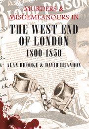 Murders & Misdemeanours in the West End of London 1800-1850 cover image cdn