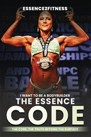 I Want to Be a Bodybuilder: The Essence Code cover image cdn