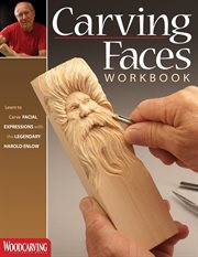 Carving Faces Workbook : Learn To Carve Facial Expressions With The Legendary Harold Enlow cover image cdn