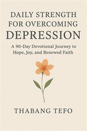Daily Strength for Overcoming Depression: A 90 Day Devotional Journey to Hope, Joy, and Renewed Fait cover image cdn