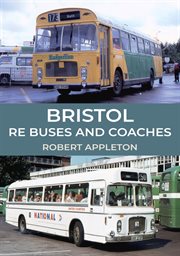Bristol Re Buses and Coaches cover image cdn