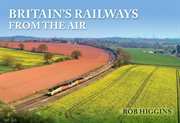 Britain's Railways From the Air cover image cdn
