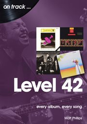 Level 42 : Every Album, Every Song cover image cdn