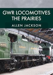 GWR Locomotives: The Prairies cover image cdn