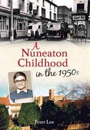 A Nuneaton Childhood in the 1950s cover image cdn