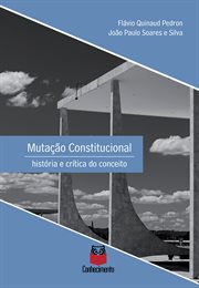 Mutação Constitucional : História E Crítica Do Conceito cover image cdn