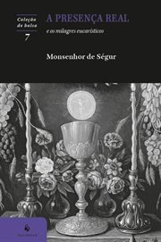 A Presença Real e os milagres eucarísticos cover image cdn