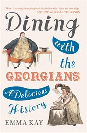 Dining With the Georgians : A Delicious History cover image cdn