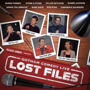 Ruckus Comedy Presents: Gotham Comedy Live - Lost Files, Vol. 3 cover image cdn