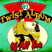 #1 Twist Album Of All Time cover image cdn