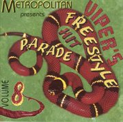 Viper's Freestyle Hit Parade,Vol. 8 cover image cdn