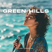 Thilia Green Hills cover image cdn