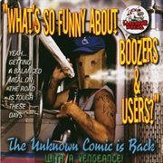 What's So Funny About Boozers And Users cover image cdn
