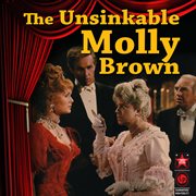 The Unsinkable Molly Brown (Original Motion Picture Soundtrack) cover image cdn