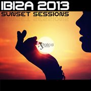 Ibiza 2013 Sunset Sessions (Selected By Dj Castello) cover image cdn
