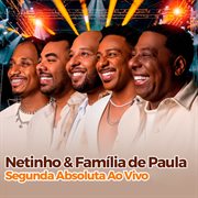 Netinho & Família De Paula - Na Segunda Absoluta cover image cdn