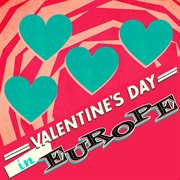 Valentine's Day In Europe cover image cdn