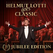 Helmut Lotti Goes Classic - 30 Years Jubilee Edition cover image cdn