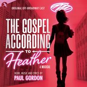 The Gospel According To Heather [Original Off Broadway Cast] cover image cdn