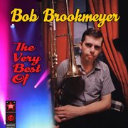 The Very Best Of Bob Brookmeyer cover image cdn