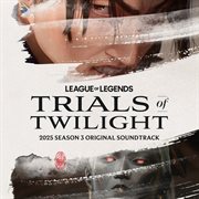 Trial Of Twilight (Original Soundtrack From League Of Legends) cover image cdn