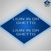 Livin In Da Ghetto cover image cdn