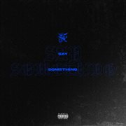 Say Something cover image cdn