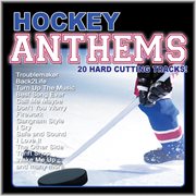 Hockey Anthems (20 Hard Cutting Tracks) cover image cdn