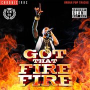 Got That Fire-Fire cover image cdn