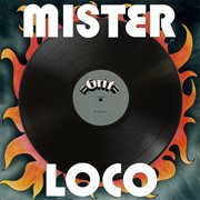 Mister Loco (2025 Remaster From The Original Grit Tapes) cover image cdn