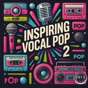 Inspiring Vocal Pop 2 cover image cdn