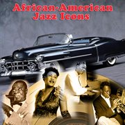 African-American Jazz Icons, Volume 1 cover image cdn