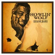 Howlin' Blues Selected A & B Sides 1951-1962 cover image cdn