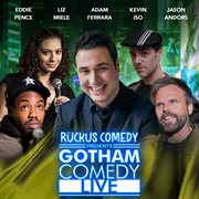 Ruckus Comedy Presents: Gotham Comedy Live, Vol. 62 cover image cdn