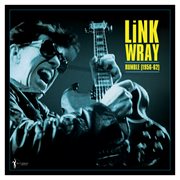 Rumble: Link Wray 1956-62 cover image cdn