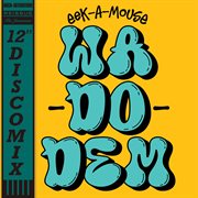 Wa Do Dem (Volcano Singles Mixes) cover image cdn