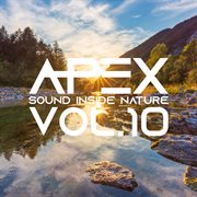 Apex Sound Inside Nature, Vol. 10 cover image cdn