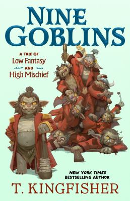 Nine Goblins: A Tale of Low Fantasy and High Mischief cover image cdn