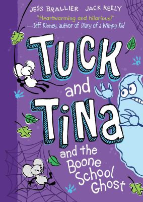 Tuck and Tina and the Boone School Ghost: Volume 2 cover image cdn