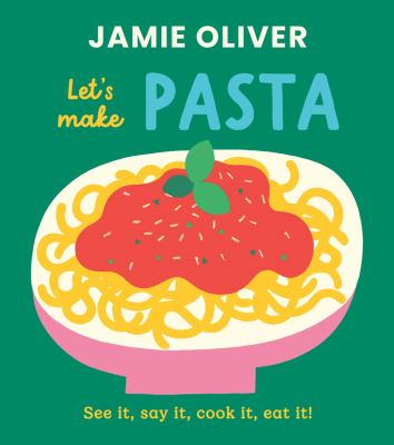 Let's make pasta : see it, say it, cook it, eat it!  cover image cdn