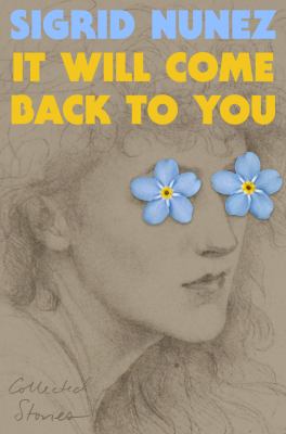It Will Come Back to You: Collected Stories cover image cdn