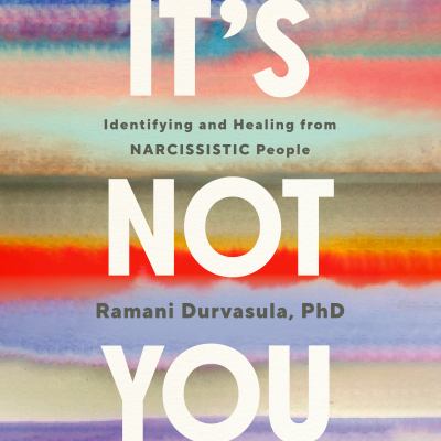 It's Not You Identifying and Healing from Narcissistic People  cover image cdn