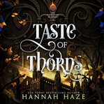 Taste of Thorns : A Why-choose Fantasy Romance cover image cdn