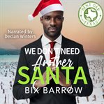 We Don't Need Another Santa cover image cdn